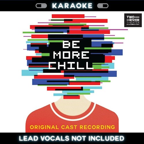 Be More Chill (Karaoke Version)