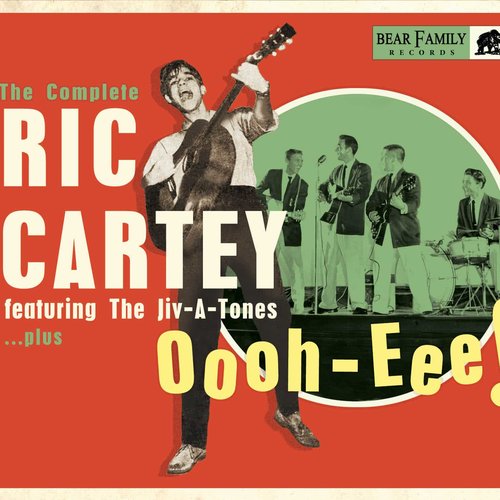 Oooh-Eee - The Complete Ric Cartey Featuring The Jiv-A-Tones, plus