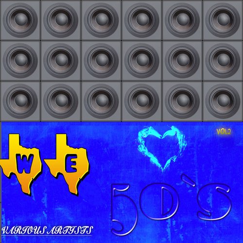 We Love 50`s Vol2 (Digitally Remastered)