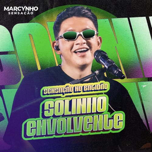 Sensação No Batidão - Solinho Envolvente