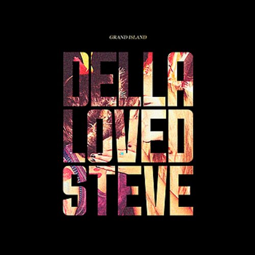 Della Loved Steve