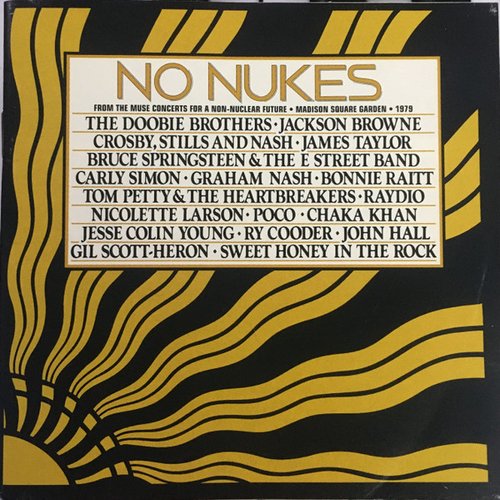 No Nukes - From The Muse Concerts For A Non-Nuclear Future ∙ Madison Square Garden ∙ 1979