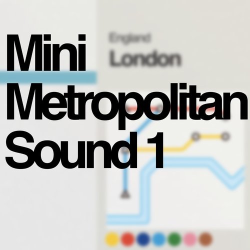 Mini Metropolitan Soundtrack 1