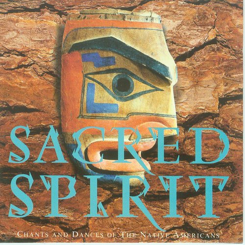 Sacred Spirit-Chants and Dances of the Native Americans