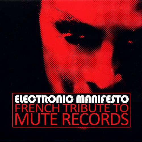 Electronic Manifesto: French Tribute to Mute Records