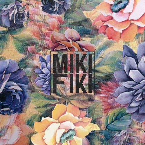 Miki Fiki - Single