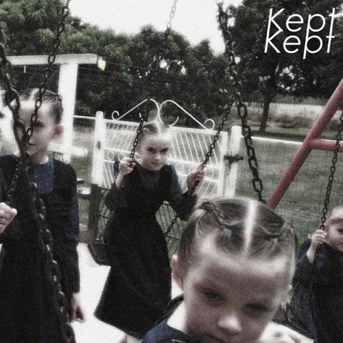 Kept