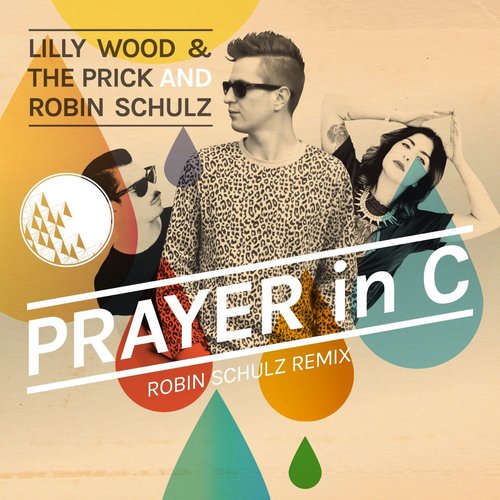 Prayer In C (Robin Schulz Remix) - Single