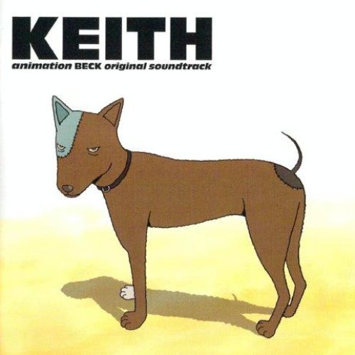 animation BECK original soundtrack "KEITH"