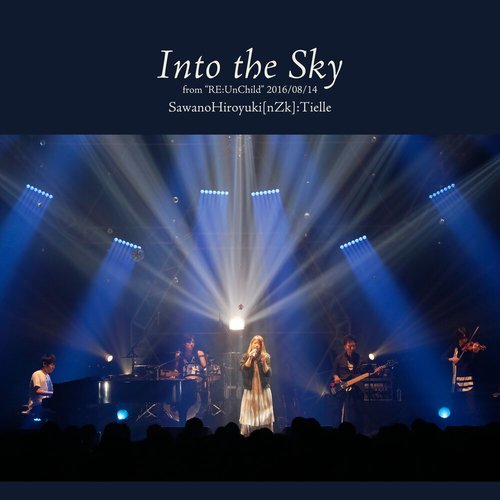 Into the SKy (from RE:UnChild)