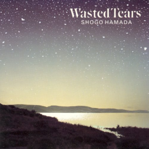 Wasted Tears