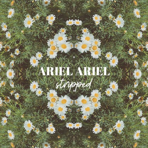 ARIEL ARIEL (Stripped)