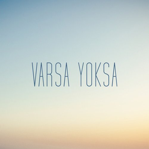 Varsa Yoksa