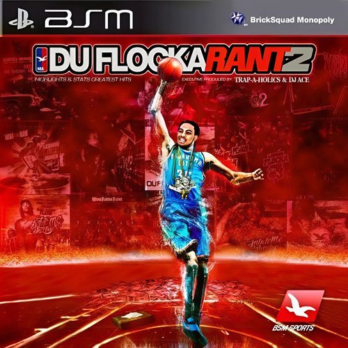 DuFlocka Rant 2