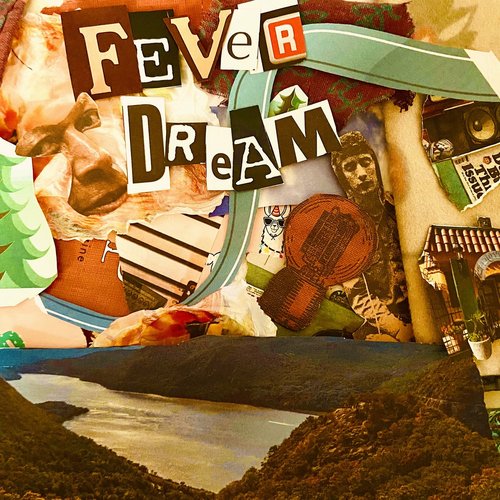 Fever Dream