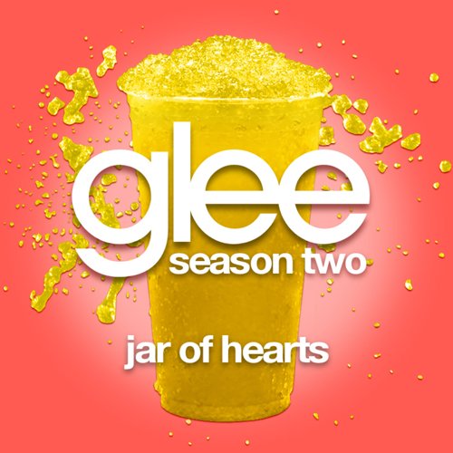 Jar Of Hearts (Glee Cast Version)