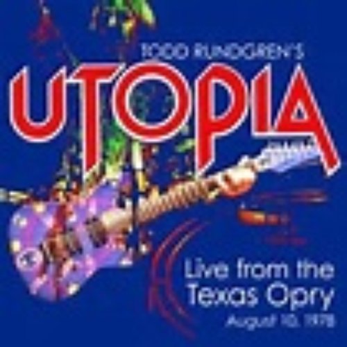 Utopia Live from the Texas Opry