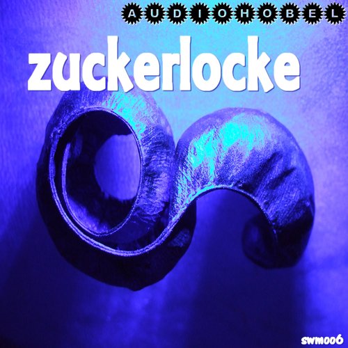 [SWM006] Zuckerlocke EP