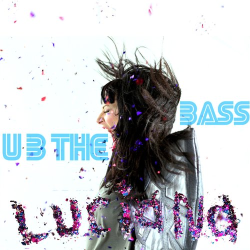 U B The Bass