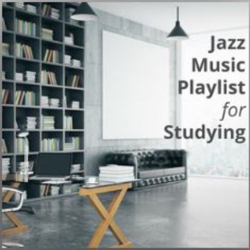 Jazz Music Playlist for Studying
