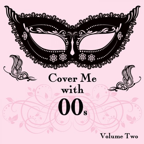 Cover Me With 00s, Vol. 2