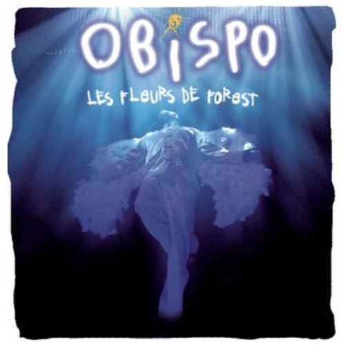 Les Fleurs de Forest — Pascal Obispo | Last.fm