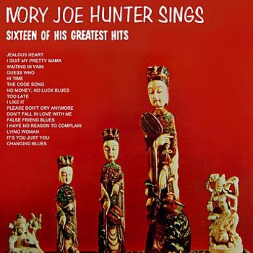 Ivory Joe Hunter Sings 16 Of His Greatest Hits