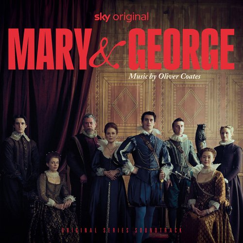 Mary & George (Original Series Soundtrack)