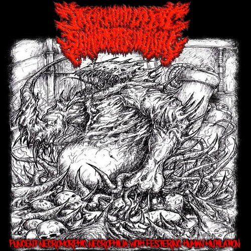 Pungent necromorphic necrophilia with festering human mutilation