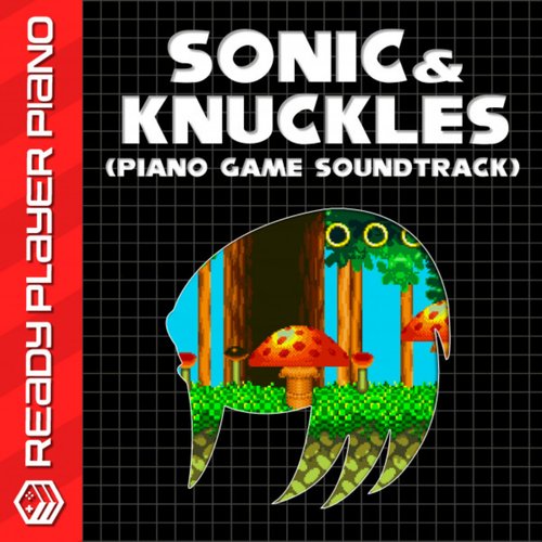 Sonic & Knuckles (Piano Game Soundtrack)
