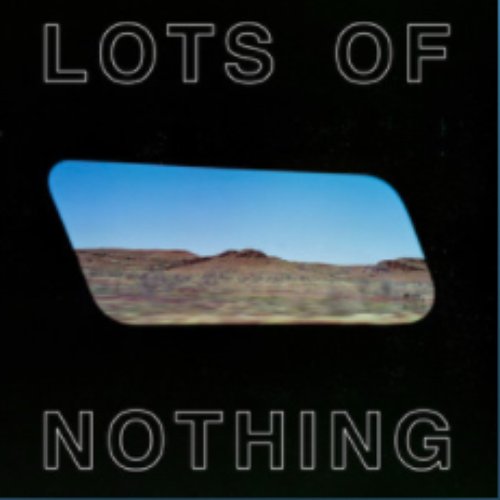 Lots of Nothing