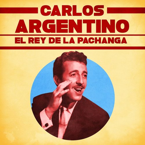 El Rey de la Pachanga (Remastered)