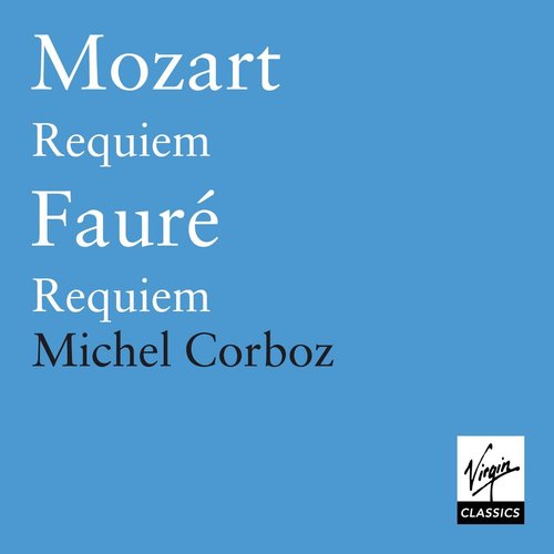 Mozart: Requiem/Faure: Requiem