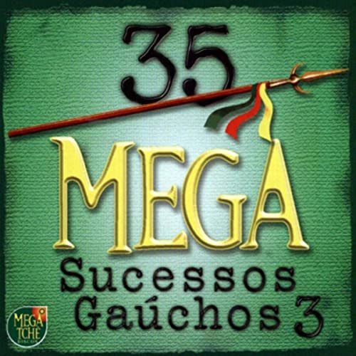 35 Megas Sucessos Gaúchos 3