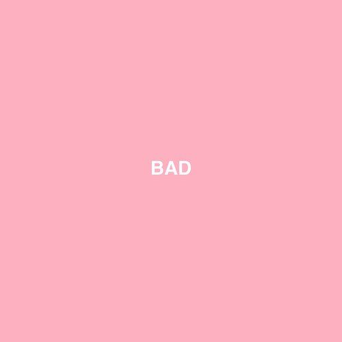 BAD