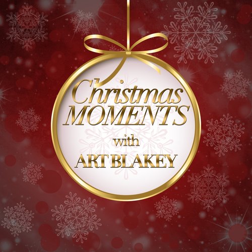 Christmas Moments With Art Blakey