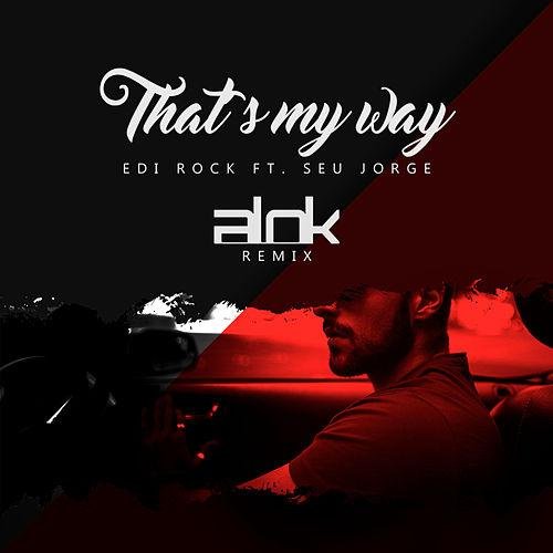 That's My Way (Alok Remix)