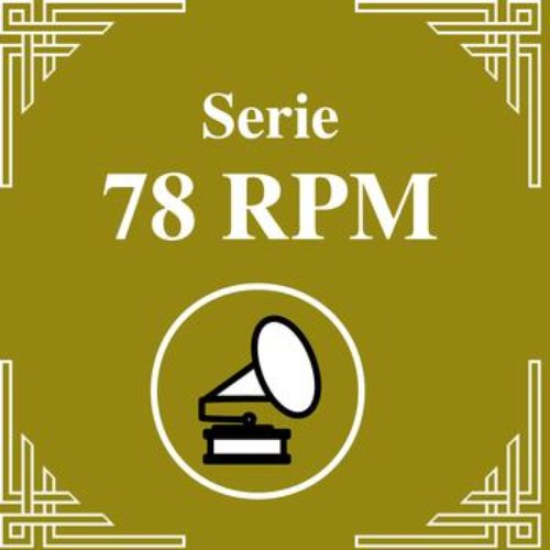 Serie 78 RPM: Angel D'Agostino Vol.3