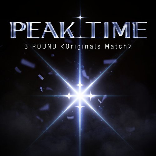 PEAK TIME - 3Round <Originals Match>