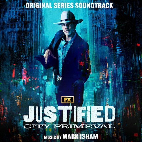 JUSTIFIED: CITY PRIMEVAL (ORIGINAL SERIES SOUNDTRACK)