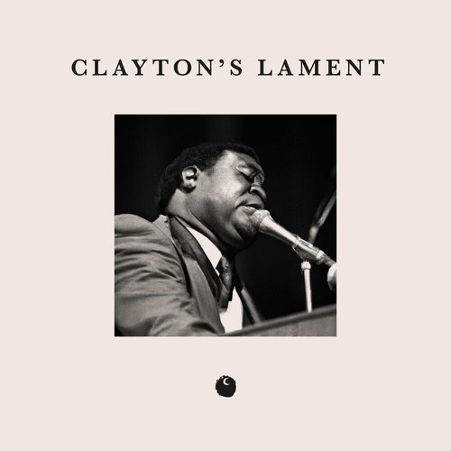 Clayton's Lament