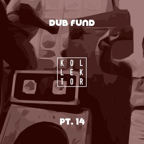 Dub Fund, Pt. 14