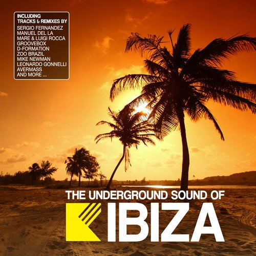 The Underground Sound of Ibiza