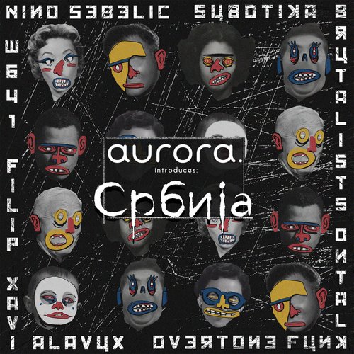 Aurora Introduces: Serbia
