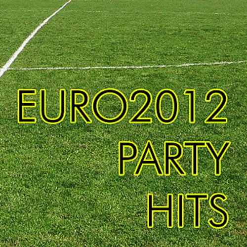 EURO2012 PARTY HITS