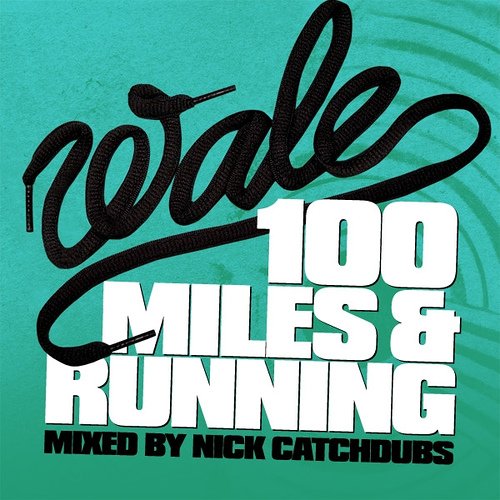 100 Miles And Running | Mixed by Nick Catchdubs