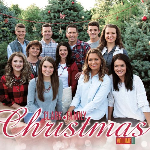 Clark Family Christmas Volume II