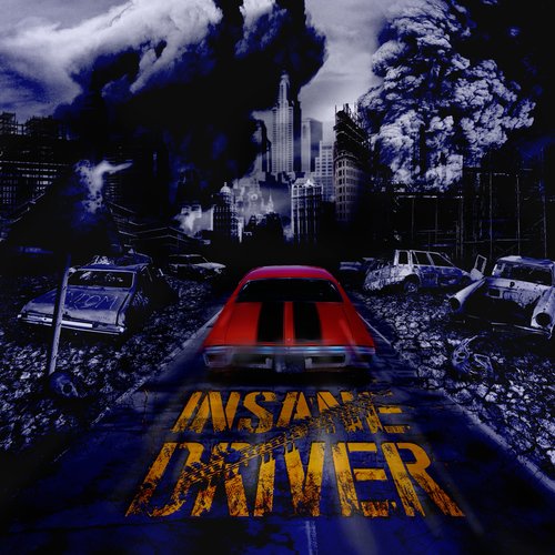 Insane Driver (Deluxe Edition)