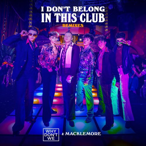 I Don't Belong In This Club (Remixes)