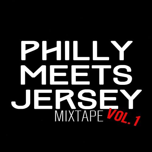 Dollarboyz Philly Meets Jersey Mixtape, Vol. 1